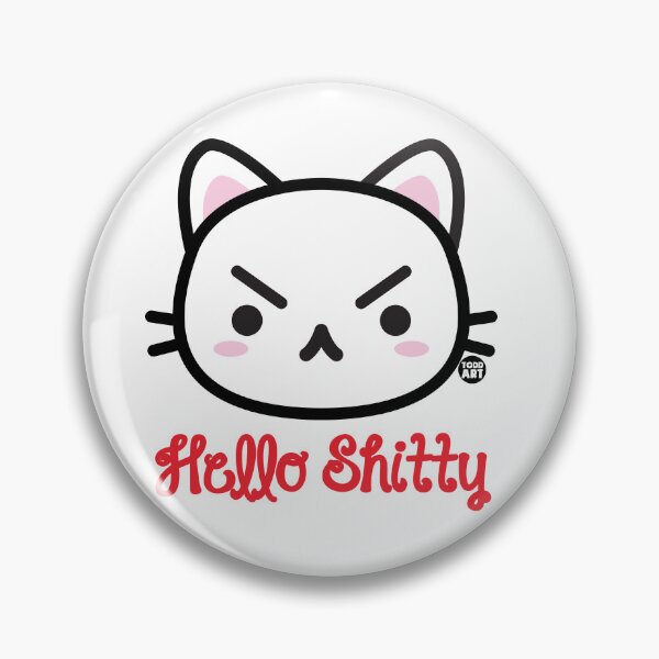 Item preview, HELLO SHITTY designed and sold by TODD GOLDMAN.