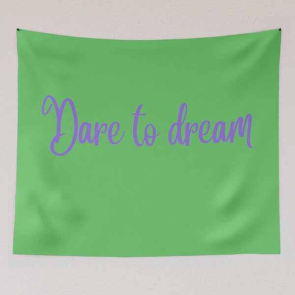 Item preview, Dare to dream designed and sold by DunuStore.