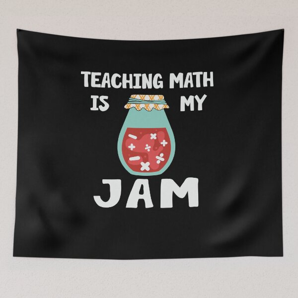 Item preview, Teaching Math Is My Jam, Pi Day, Funny Math Teacher,Teacher Appreciation, Problem Solver, Mathematician, Sarcastic Teacher designed and sold by behindthefacts.