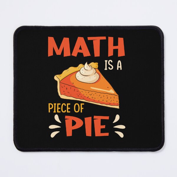 Item preview, Math is a Piece of Pie, Pi Day, Funny Math Teacher,Teacher Appreciation, Problem Solver, Mathematician, Sarcastic Teacher designed and sold by behindthefacts.