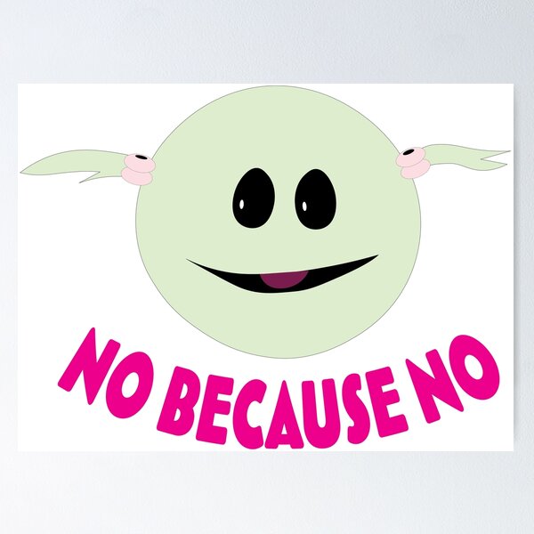 Item preview, Mona "No Because No" Nanalan Design  designed and sold by NotMyNightShop.