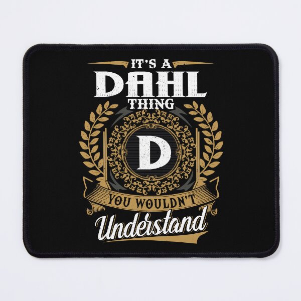 Item preview, It Is A Dahl Thing You Wouldnt Understand  designed and sold by Huck-me.
