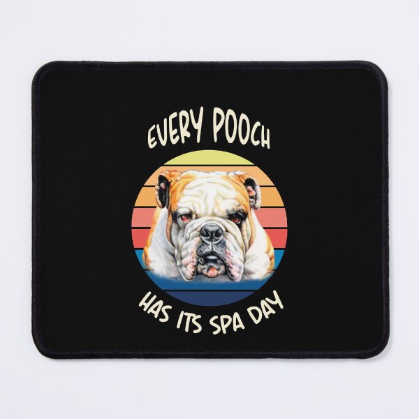 Item preview, Bulldog Dog Owner Design Every Pooch Has Its Spa Day Art Design designed and sold by fantasticdesign.