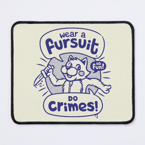 Item preview, Wear A Fursuit, Do Crimes designed and sold by raffaus.