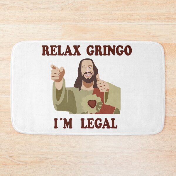 Item preview, Jesus relax gringo designed and sold by riosaygili.