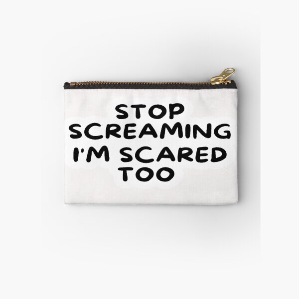 Item preview, stop screaming i'm scared too 3 designed and sold by asmaa gamal.
