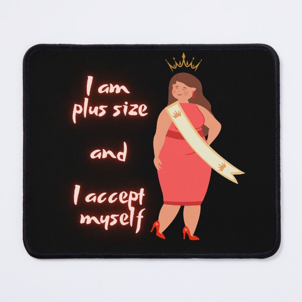 Item preview, I am plus size and I accept myself designed and sold by DMHG.