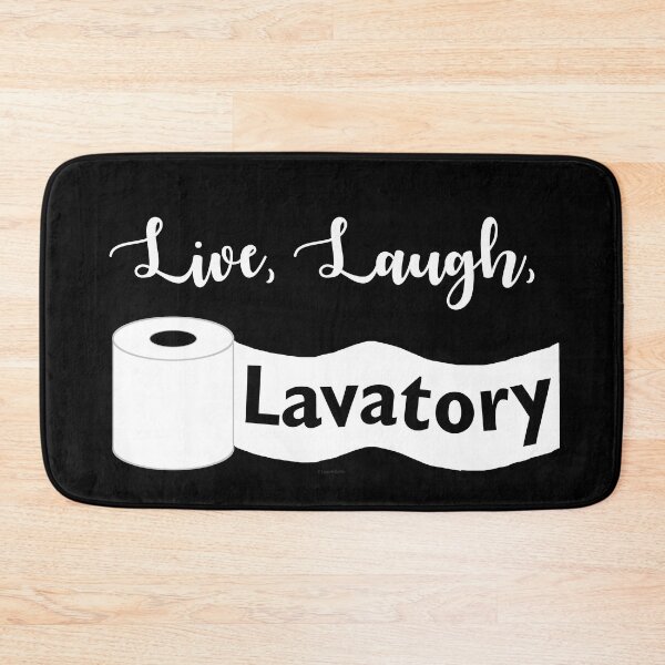 Item preview, Live, Laugh, Lavatory designed and sold by Logo-A-GoGo.