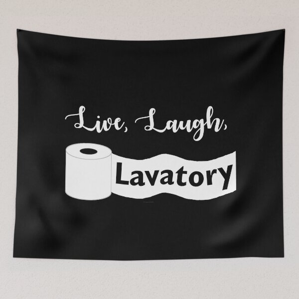 Item preview, Live, Laugh, Lavatory designed and sold by Logo-A-GoGo.