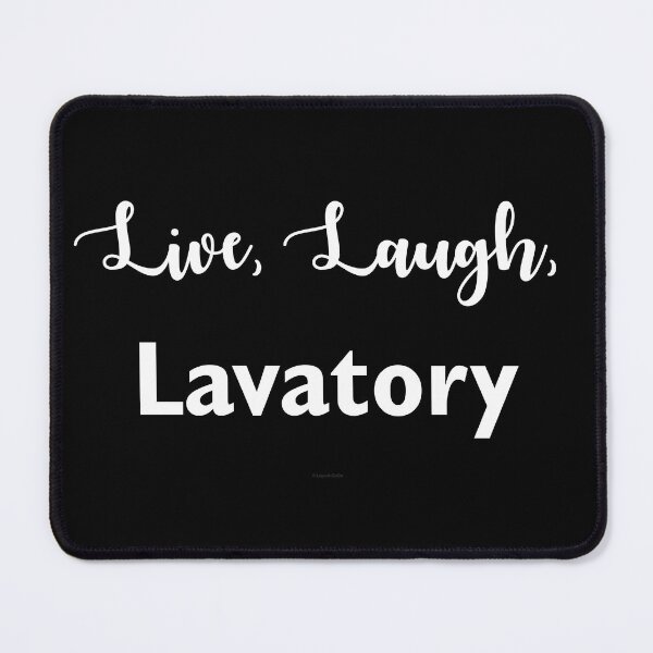 Item preview, Live, Laugh, Lavatory Text Version designed and sold by Logo-A-GoGo.