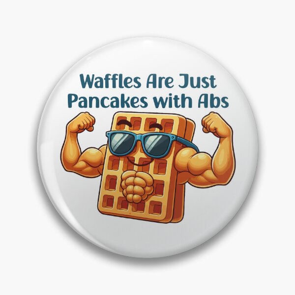 Item preview, Waffles Are Just Pancakes with Abs International Waffle Day designed and sold by Stick-Artistry.