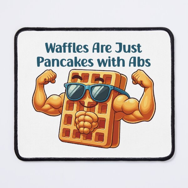Item preview, Waffles Are Just Pancakes with Abs International Waffle Day designed and sold by Stick-Artistry.