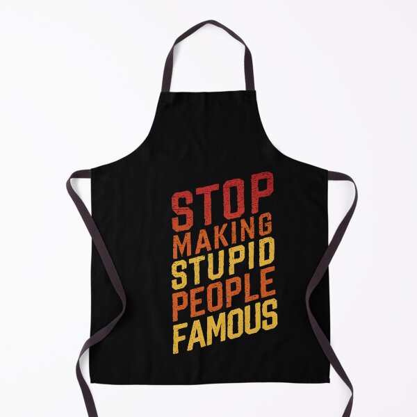 Item preview, STOP MAKING STUPID PEOPLE FAMOUS T-Shirt | Fiery 60s Protest Vibe designed and sold by SorryFrog.