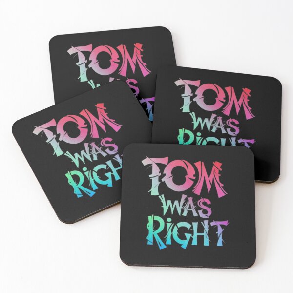 Item preview, Tom was right designed and sold by Filip Art Factory.