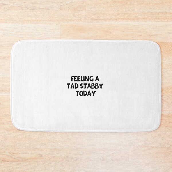 Item preview, Feeling A Tad Stabby Today designed and sold by JustCrafted.