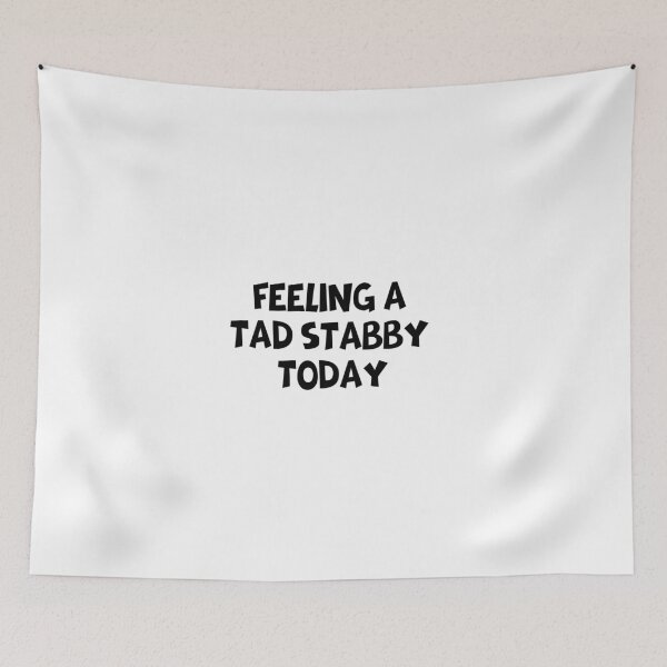 Item preview, Feeling A Tad Stabby Today designed and sold by JustCrafted.