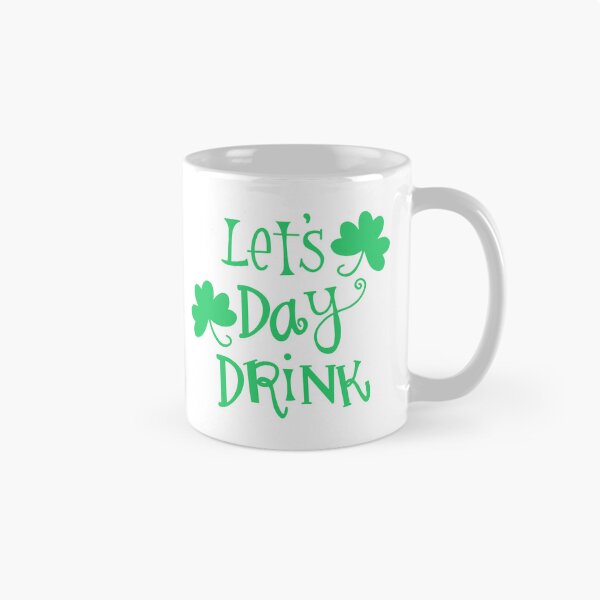 Item preview, Let's Day Drink St. Patrick's Day designed and sold by katevcreates.