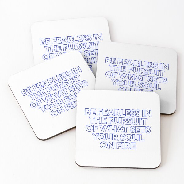 Item preview, Be fearless in the pursuit of what sets your soul on fire designed and sold by Inspirationmotivation.