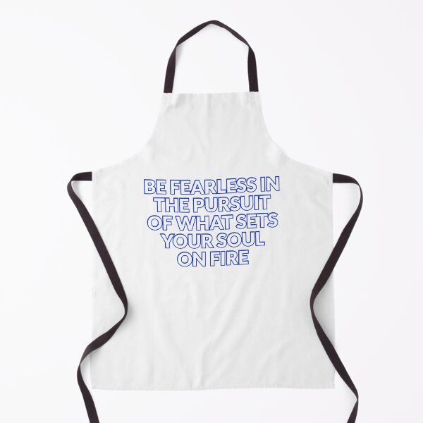 Item preview, Be fearless in the pursuit of what sets your soul on fire designed and sold by Inspirationmotivation.