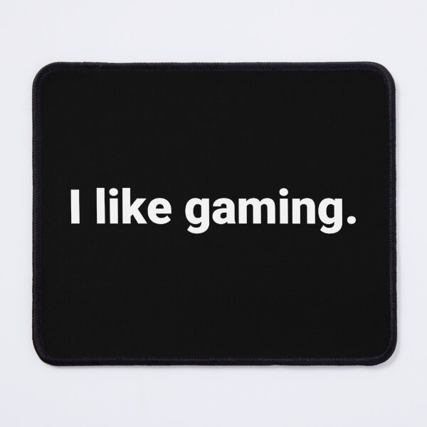 Item preview, I like gaming. designed and sold by Text-based T-Shirts and Gifts.