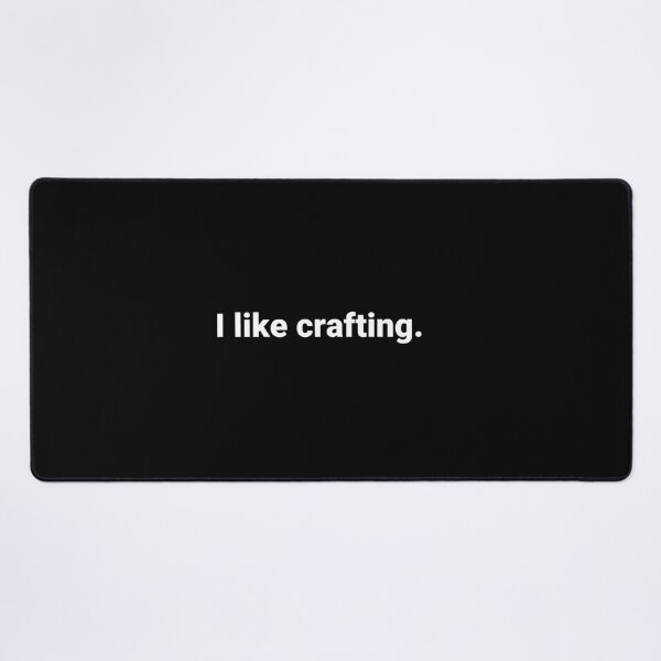 Item preview, I like crafting. designed and sold by Text-based T-Shirts and Gifts.