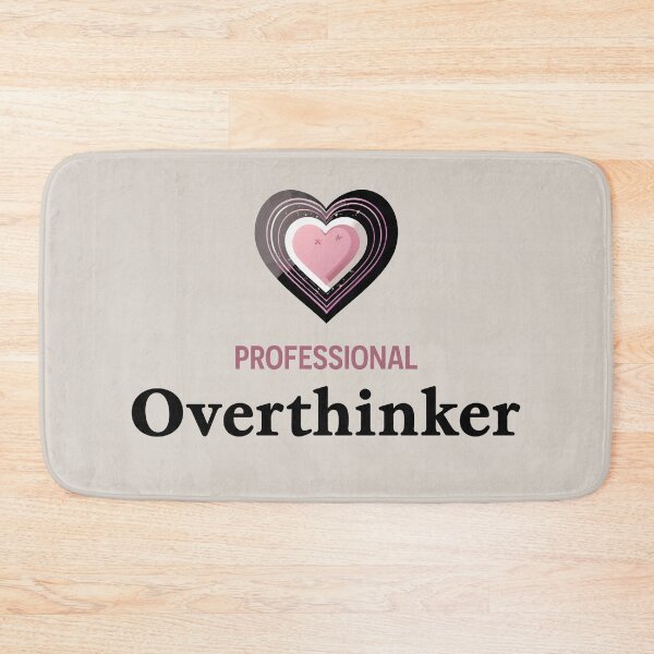 Item preview, Professional Overthinker designed and sold by thegirlyshoppe.