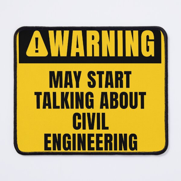 Item preview, Civil Engineering Warning Sign designed and sold by MaryAller.