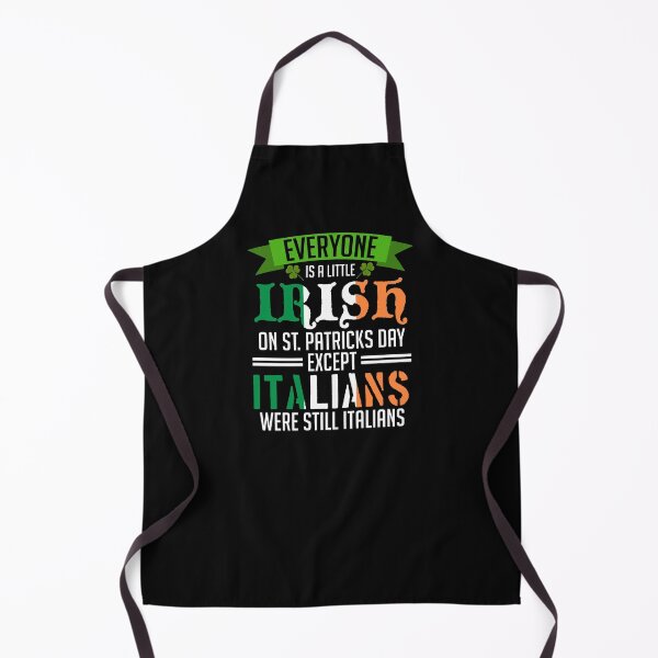 Item preview, Everyone Is A Little Irish On St Patrick Day Except Italians designed and sold by Bradlog.
