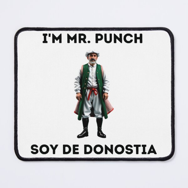 Item preview, I'm Mr. punch Soy de Donostia funny translation designed and sold by Inspyralia.