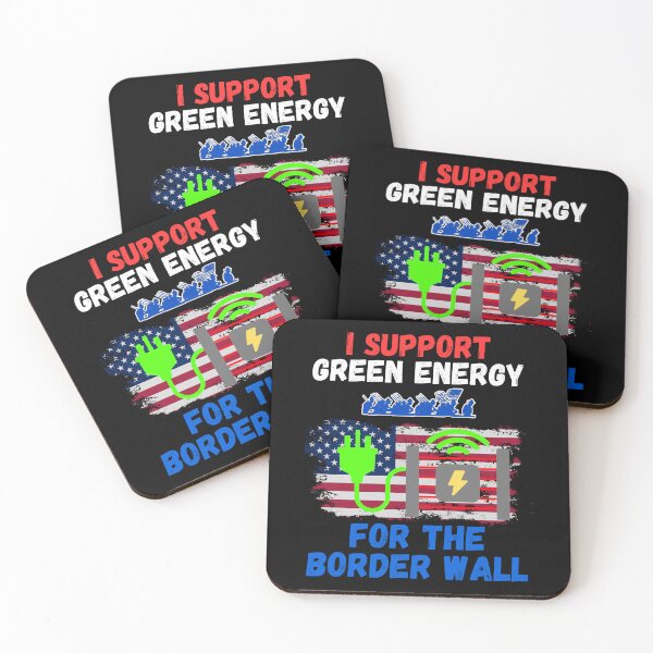 Item preview, I Support Green Energy For The Border Wall  designed and sold by WoodburyLake.