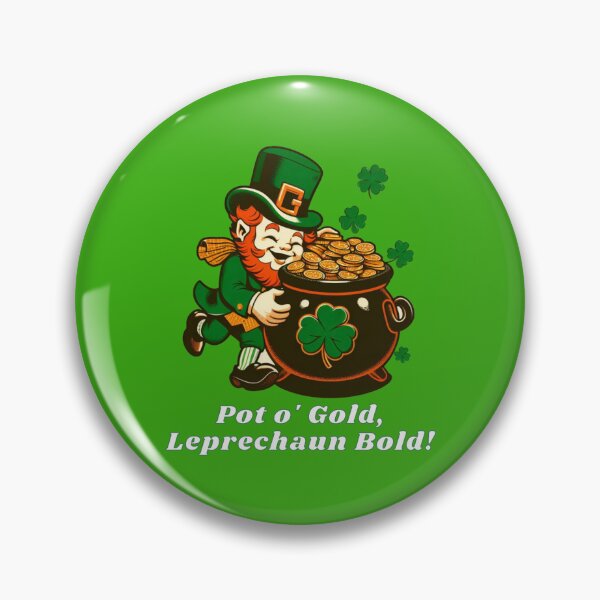 Item preview, Pot O' Gold, Leprechaun Bold! designed and sold by DShirtRepublic.