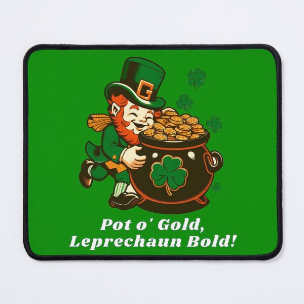 Item preview, Pot O' Gold, Leprechaun Bold! designed and sold by DShirtRepublic.