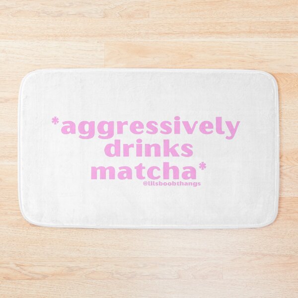 Item preview, Aggressively drinks matcha. v1, pink | by @lilsboobthangs designed and sold by lilsboobthangs.