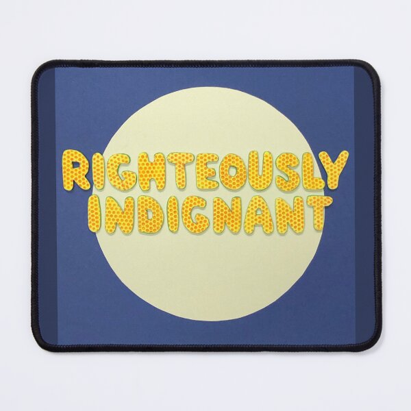 Item preview, Righteously Indignant designed and sold by prunellaparsnip.