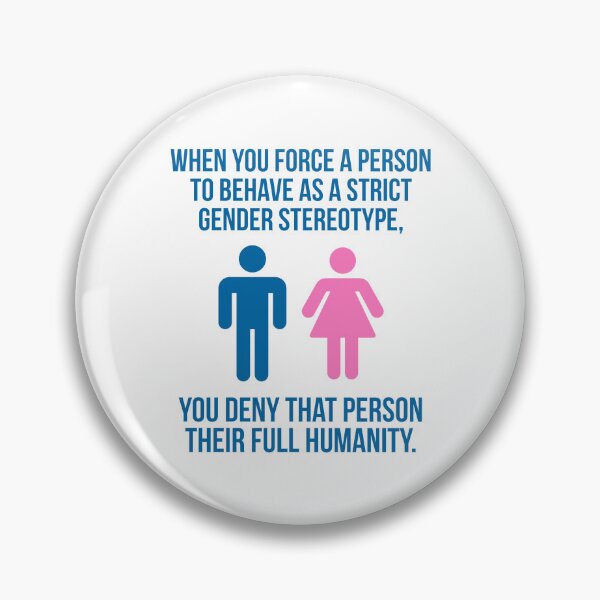 Item preview, When you force a person to be a gender stereotype… designed and sold by Rachel the Artist .