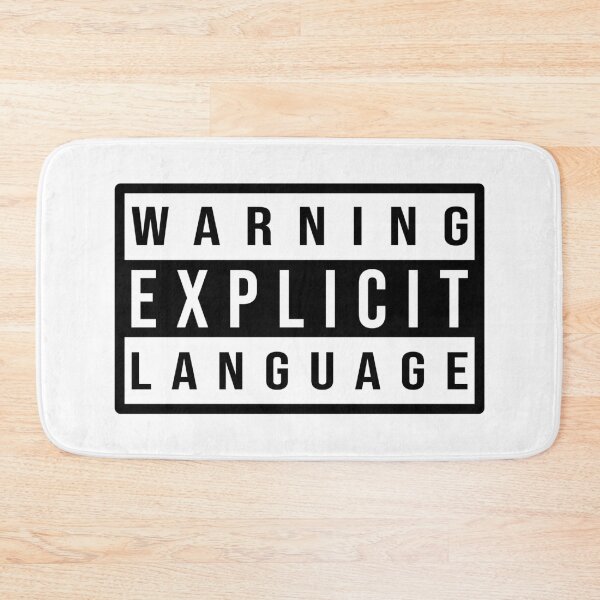 Item preview, Warning Explicit Language Funny Warning designed and sold by Dapper-Art.