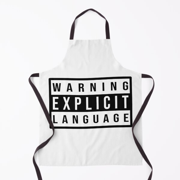 Item preview, Warning Explicit Language Funny Warning designed and sold by Dapper-Art.