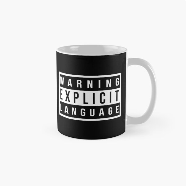 Artikelvorschau, Warnung Explizite Sprache Lustige Warnung entworfen und verkauft von Dapper-Art.