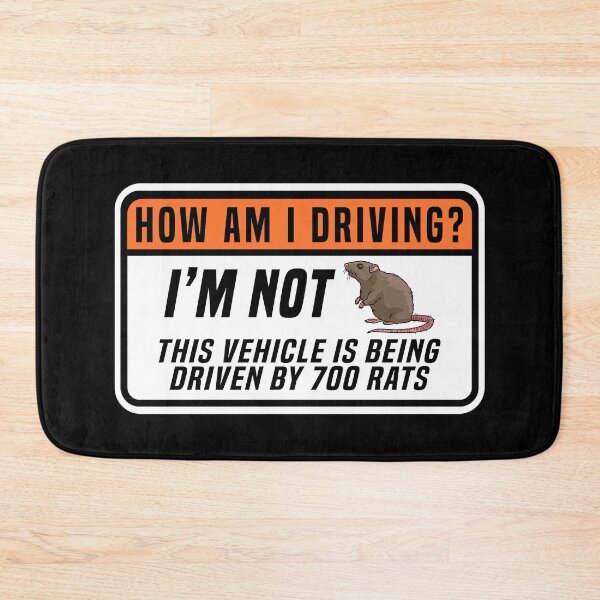 Item preview, How Am I Driving? I'm Not This Vehicle is being driven by 700 rats, Funny Car Bumper designed and sold by Dapper-Art.