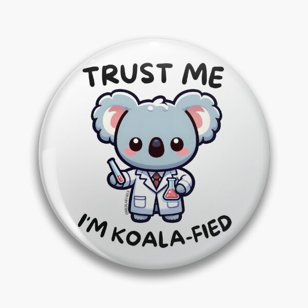 Item preview, Trust Me I'm Koala-fied (Lab Tech) designed and sold by MedLabVibes.