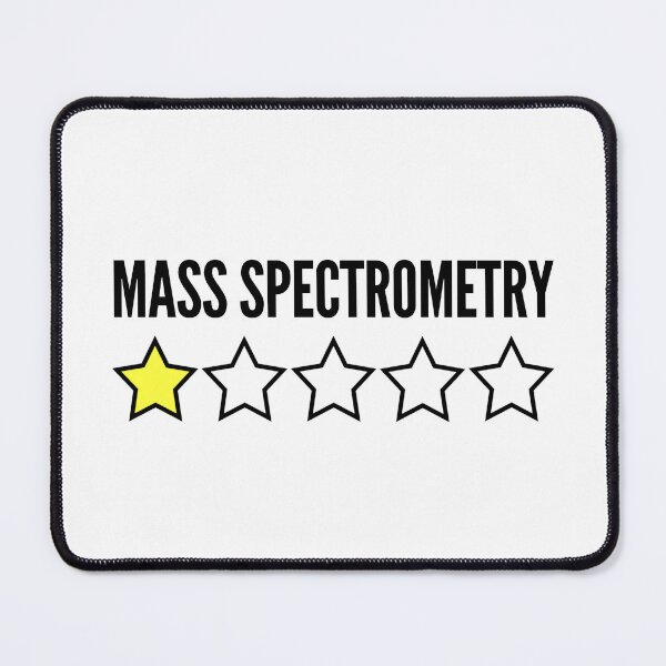 Item preview, Mass Spectrometry One Star Rating - Funny Science, Funny Laboratory, Stem, Microbiology, Molecular Biology, Neuroscience, Cellular Biology designed and sold by jadedscientist.