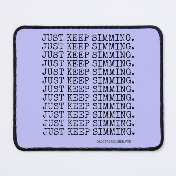 Item preview, Just Keep Simming. designed and sold by JXC-Creative.