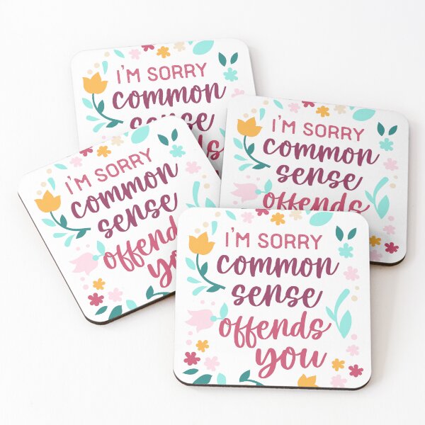 Item preview, I'm Sorry Common Sense Offends You designed and sold by Sarcastic Narwhal.