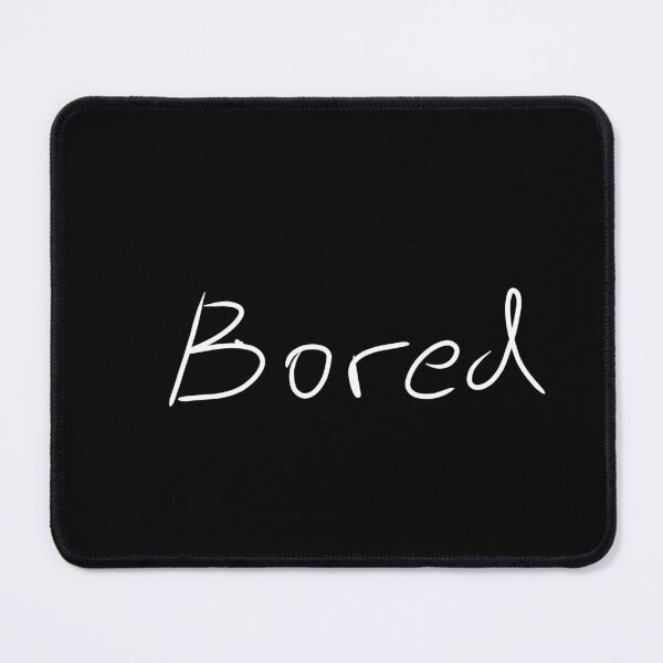 Item preview, Bored handwriting expression of feeling designed and sold by YGPrinting.