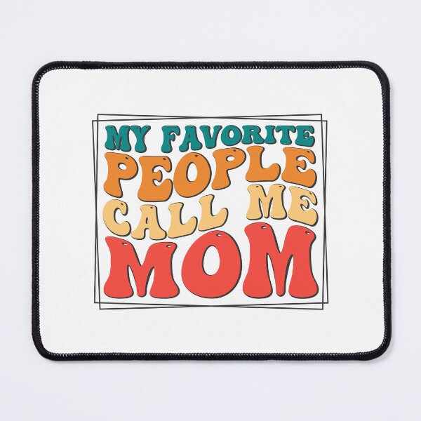 Item preview, Groovy Retro My Favorite People Call Me Mom Mother's Day designed and sold by Merchrise.