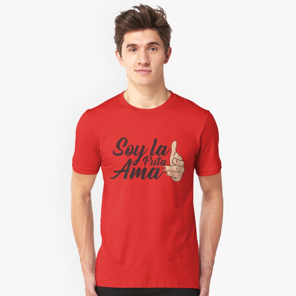 soy la puta ama t shirt