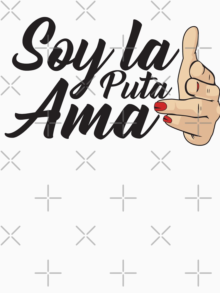 soy la puta ama t shirt