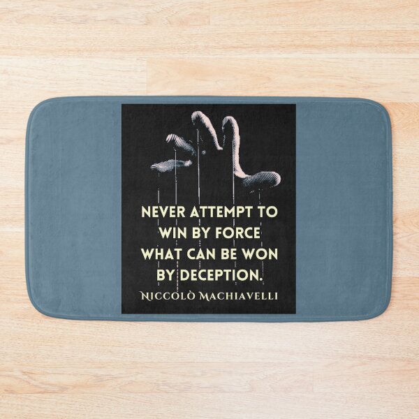Item preview, Niccolò Machiavelli quote: 'Never attempt to win by force what can be won by deception.'  designed and sold by artbleed.