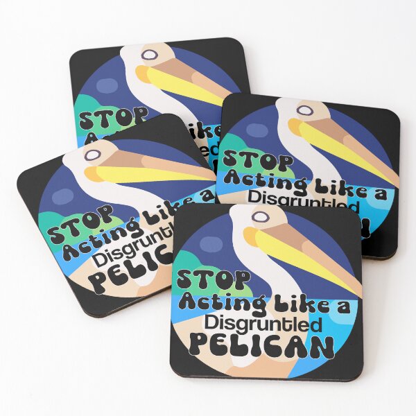 Item preview, Stop Acting Like A Disgruntled Pelican Schitts Creek designed and sold by Kr-It.
