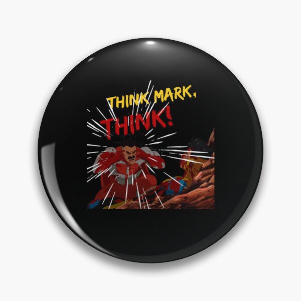 Item preview, THINK MARK, THINK! MEME from Invincible Omniman  , omniman  designed and sold by easea-rgr.
